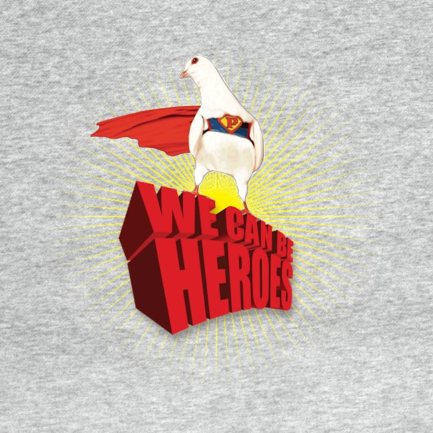 We Can Be Heroes by Palomacy